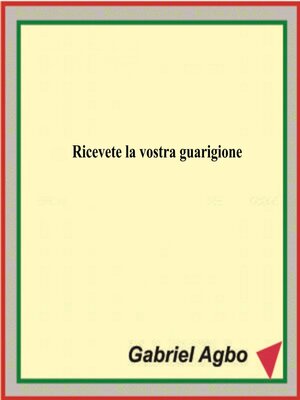 cover image of Ricevete la vostra guarigione